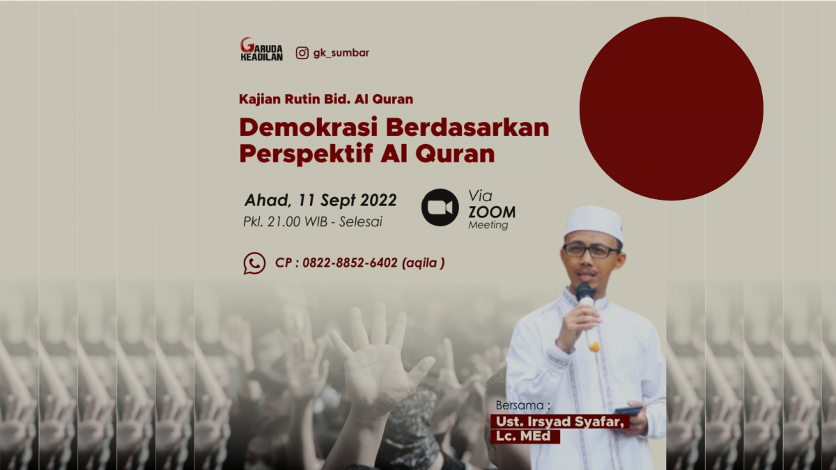 Jangan ketinggalan Webinar dengan Tema “Demokrasi Berdasarkan Perspektif Al Qur’an” bersama Ustad Irsyad Syafar