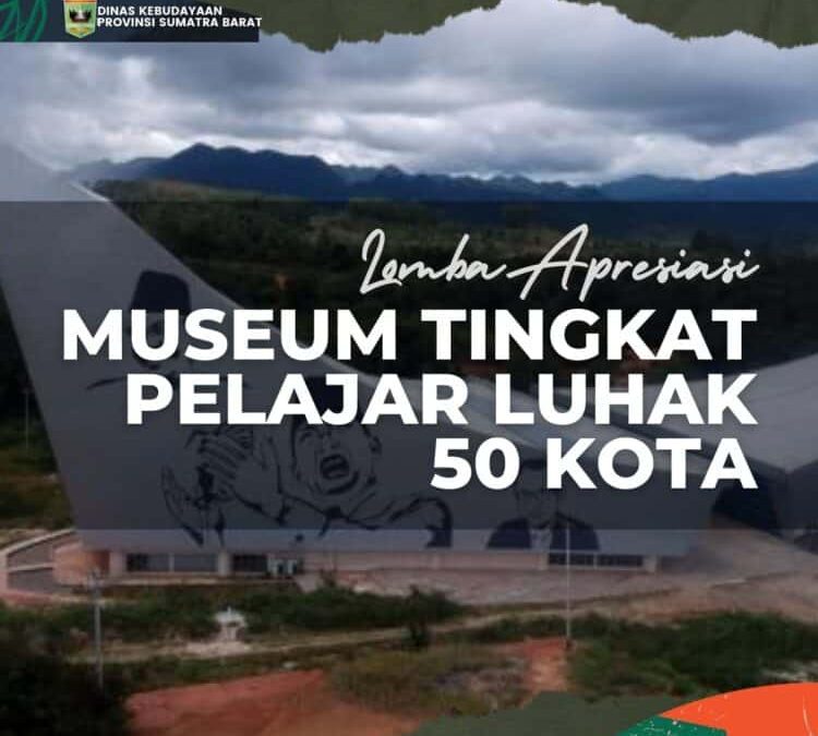 Dorong Minat Seputar Sejarah Pelajar Limapuluh Kota Ikuti Lomba Apresiasi Museum